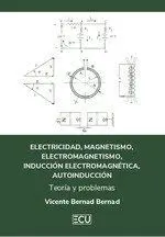 Electricidad, Magnetismo, Electromagnetismo, Inducción Electromagnetica. autoinducción