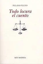 Todo Locura el Cuento