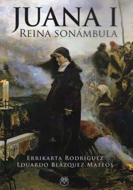 Juana I, Reina Sonámbula