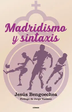 Madridismo y Sintaxis