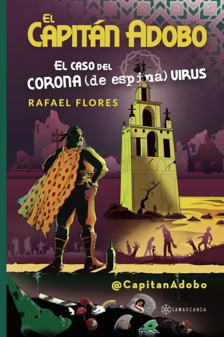 El Capitán Adobo. El Caso del Corona (De Espina) Virus