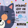 ¡MIRAME! ¡SOY UN GATITO!