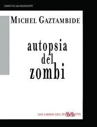 Autopsia del Zombi