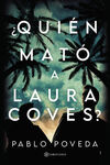 QUIÉN MATÓ A LAURA COVES