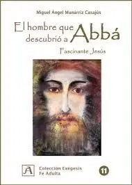 El Hombre que Descubrio a Abbá