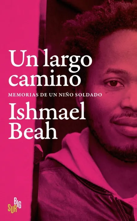 Un Largo Camino. Memorias de un Niño Soldado