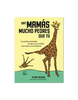 Hay Mamás Mucho Peores que tú