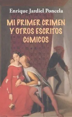 Mi Primer Crimen y Otros Escritos de Humos