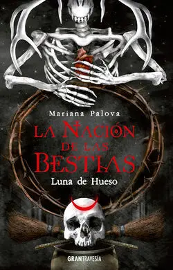 Nación de las Bestias, la - Luna de Hueso