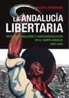 LA ANDALUCIA LIBERTARIA