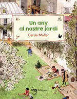Un Any Al Nostre Jardí