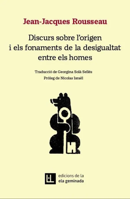 Discurs Sobre L'origen I Els Fonaments de la Desig
