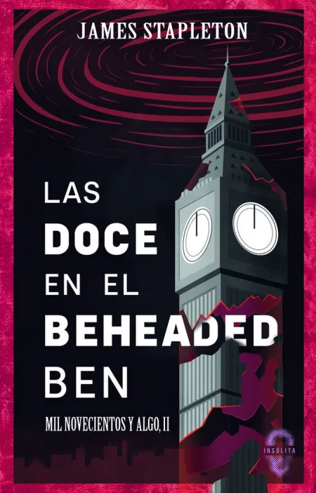 Doce en el Beheaded Ben,Las