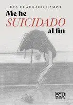 Me He Suicidado Al Fin