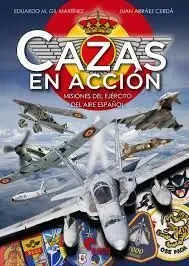 Cazas en Accion ; Misiones del Ejercito de Aire Español