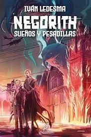Negorith Sueños y Pesadillas