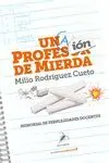 Una Profesion de Mierda