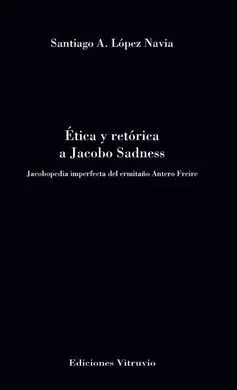 Ética y Retórica a Jacobo Sadness