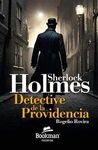 SHERLOCK HOLMES. DETECTIVE DE LA PROVIDENCIA