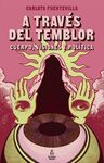 A TRAVES DEL TEMBLOR