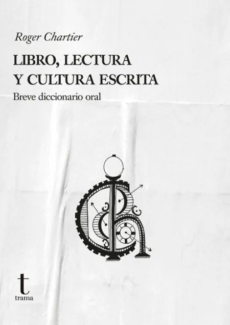 Libro, Lectura y Cultura Escrita