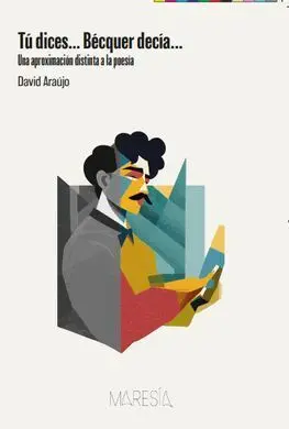 Tú Dices Bécquer Decía