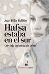 HAFSA ESTABA EN EL SUR