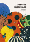 INSECTES INCREIBLES