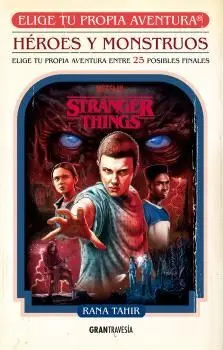Stranger Thigs Héroes y Mounstruos Elige tu Propia Aventura
