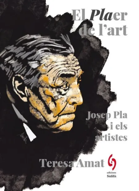 El Plaert de L'art - Josep Pla I Els Artistes