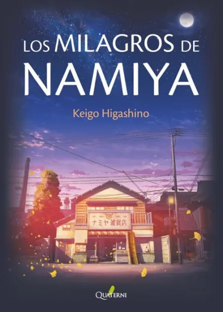 Milagros de Namiya,Los
