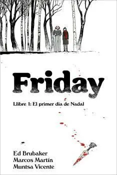 Friday:el Primer Dia de Nadal