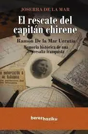 El Rescate del Capitán Chirene