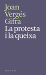 PROTESTA I LA QUEIXA, LA