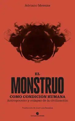 El Monstruo Como Condición Humana
