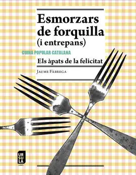 Esmorzars de Forquilla (I Entrepans)