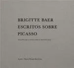 Brigitte Baer. Escritos Sobre Picasso
