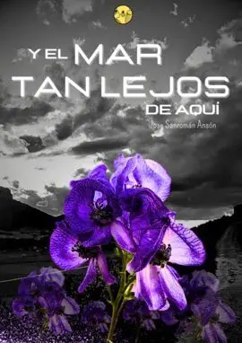 Y el Mar Tan Lejos de Aqui
