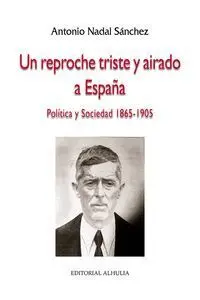 Un Reproche Triste y Airado a España