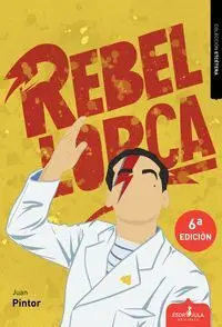 Rebel Lorca 6 Edicion