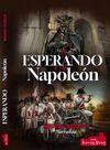 ESPERANDO A NAPOLEÓN