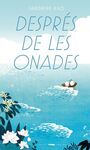 DESPRÉS DE LES ONADES