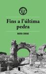 FINS A L'ÚLTIMA PEDRA