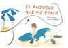 ANZUELO QUE ME PESCÓ, EL