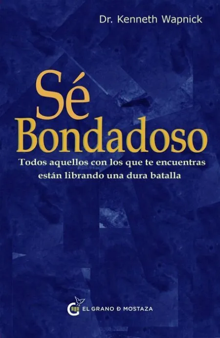 Sé Bondadoso