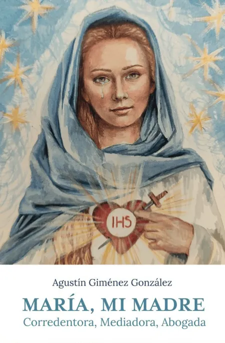 María, mi Madre