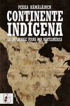 CONTINENTE INDIGENA IMPLACABLE PUGNA