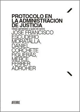 Protocolo en la Administración de Justicia.