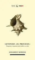 Leyendo el Proceso Preguntas y Respuestas Sobre Kafka y Su Obra