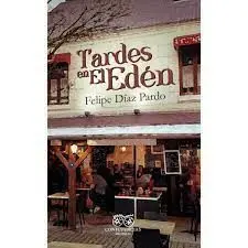 Tardes en el Eden